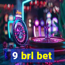 9 brl bet