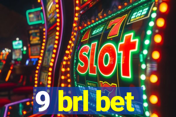 9 brl bet