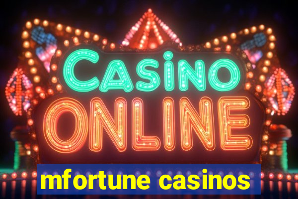 mfortune casinos