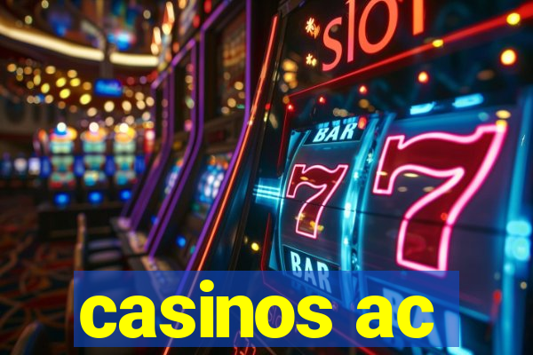 casinos ac