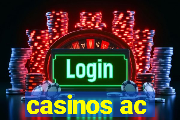 casinos ac