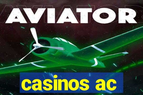 casinos ac