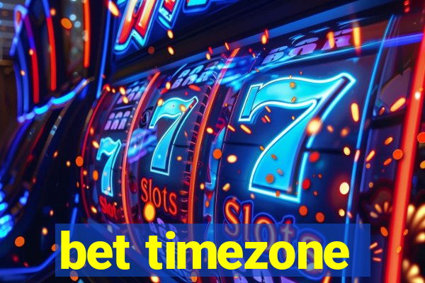 bet timezone