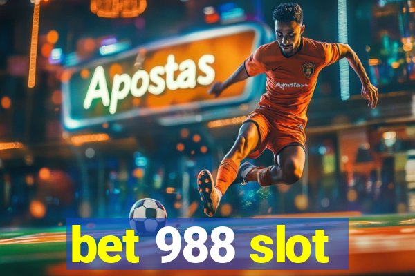 bet 988 slot