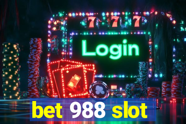 bet 988 slot