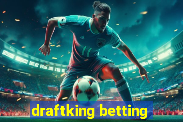 draftking betting