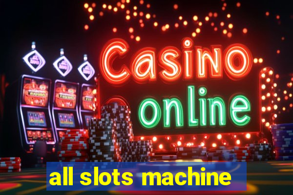 all slots machine