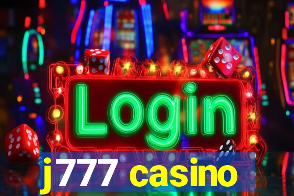 j777 casino