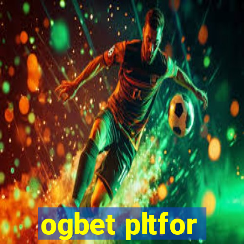 ogbet pltfor