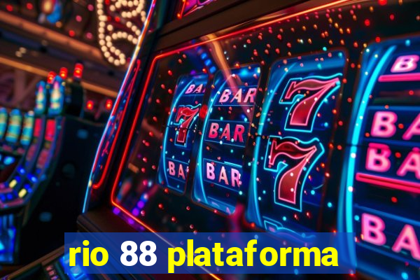 rio 88 plataforma