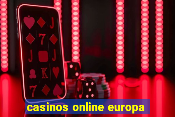 casinos online europa