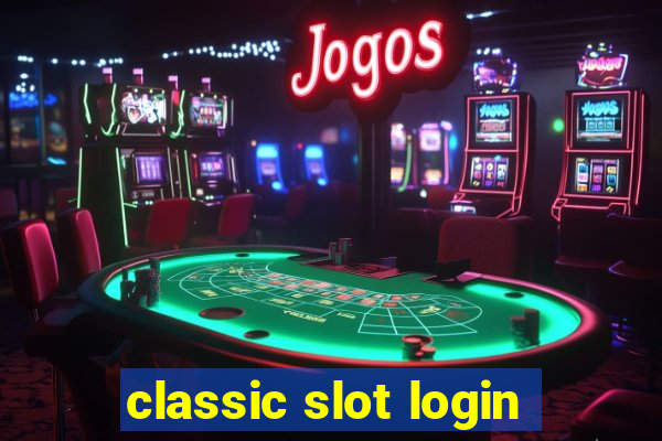 classic slot login