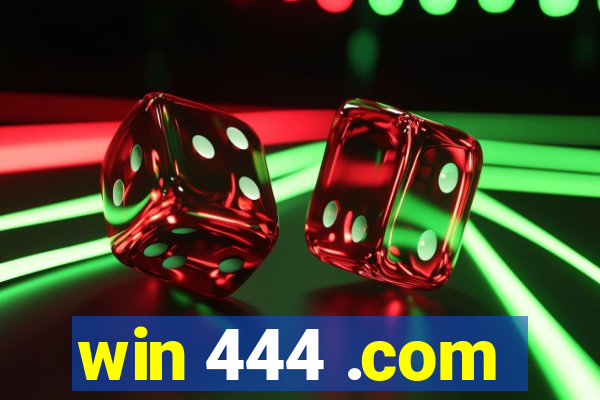 win 444 .com