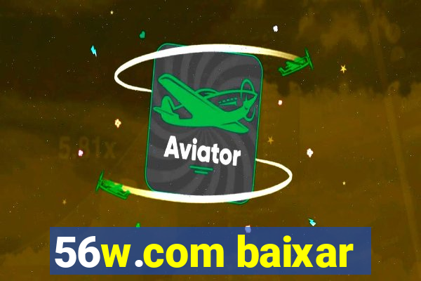 56w.com baixar