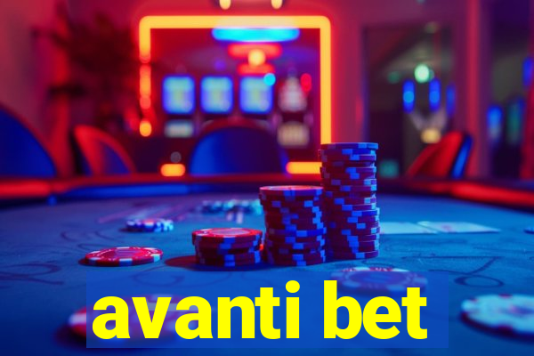 avanti bet