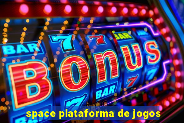 space plataforma de jogos