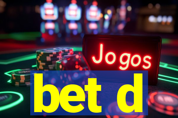 bet d