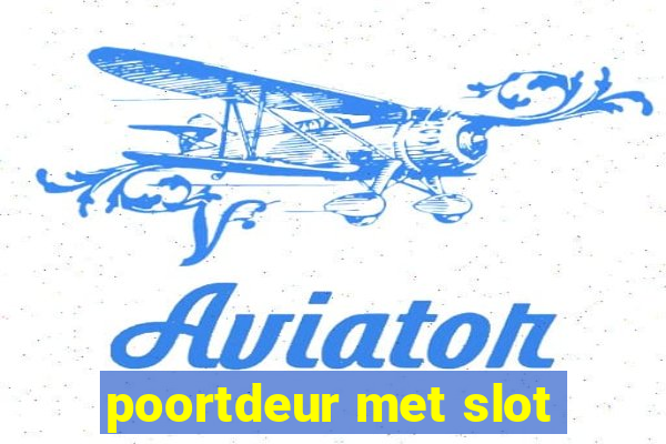 poortdeur met slot