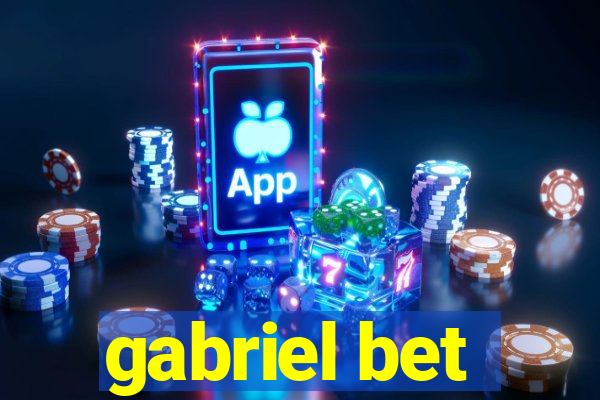 gabriel bet