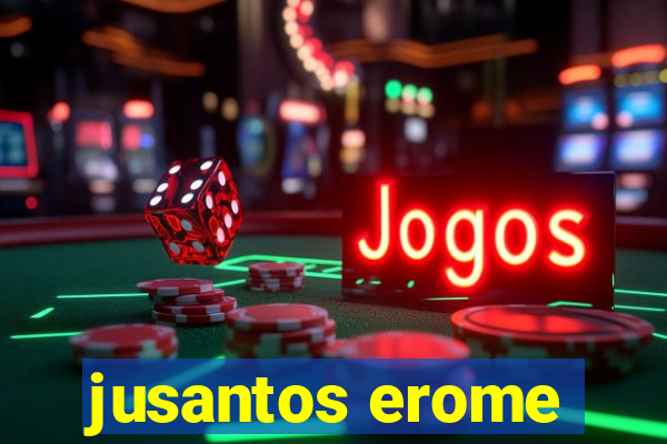 jusantos erome