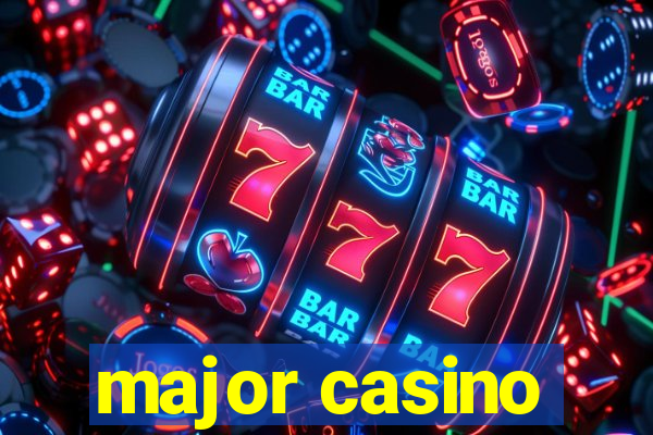 major casino