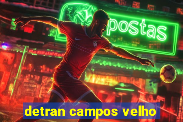 detran campos velho