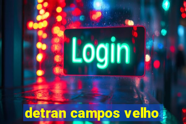 detran campos velho