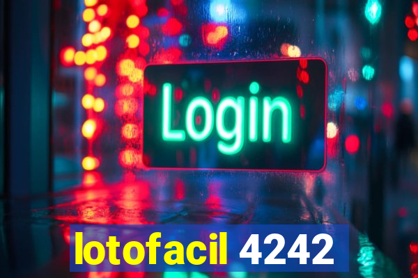 lotofacil 4242