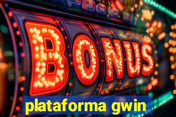 plataforma gwin