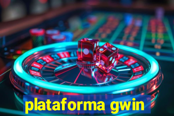 plataforma gwin