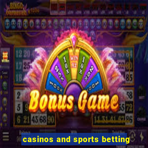 casinos and sports betting