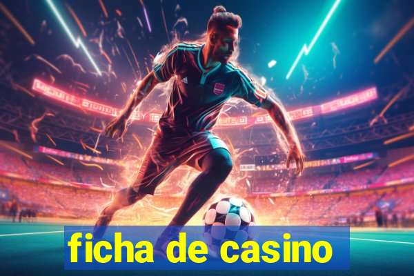 ficha de casino