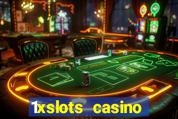 1xslots casino регистрация отзывы 2021