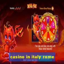 casino in italy rome