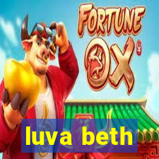 luva beth