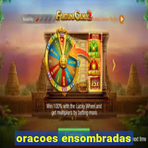 oracoes ensombradas