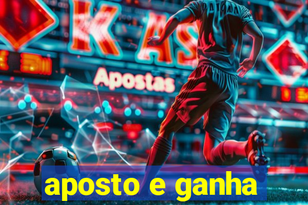 aposto e ganha