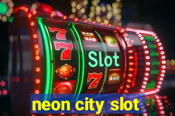 neon city slot