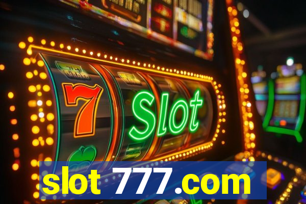 slot 777.com