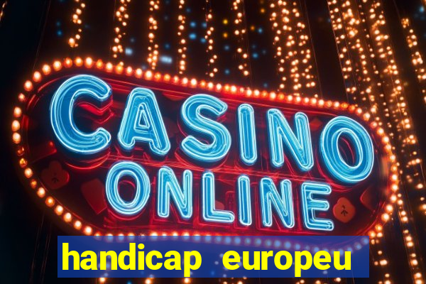 handicap europeu empate 1