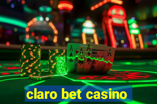 claro bet casino