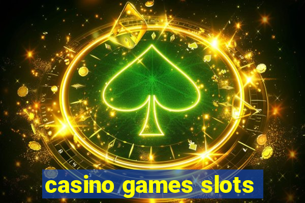 casino games slots