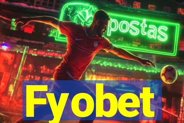 Fyobet