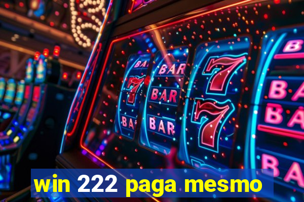 win 222 paga mesmo