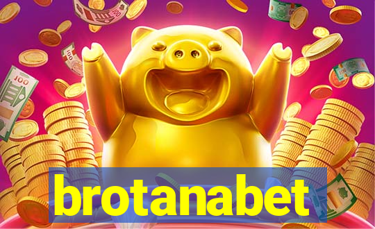 brotanabet