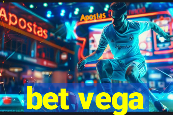 bet vega