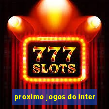 proximo jogos do inter