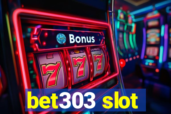 bet303 slot