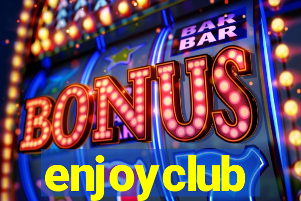 enjoyclub