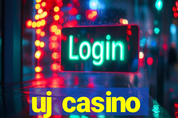 uj casino